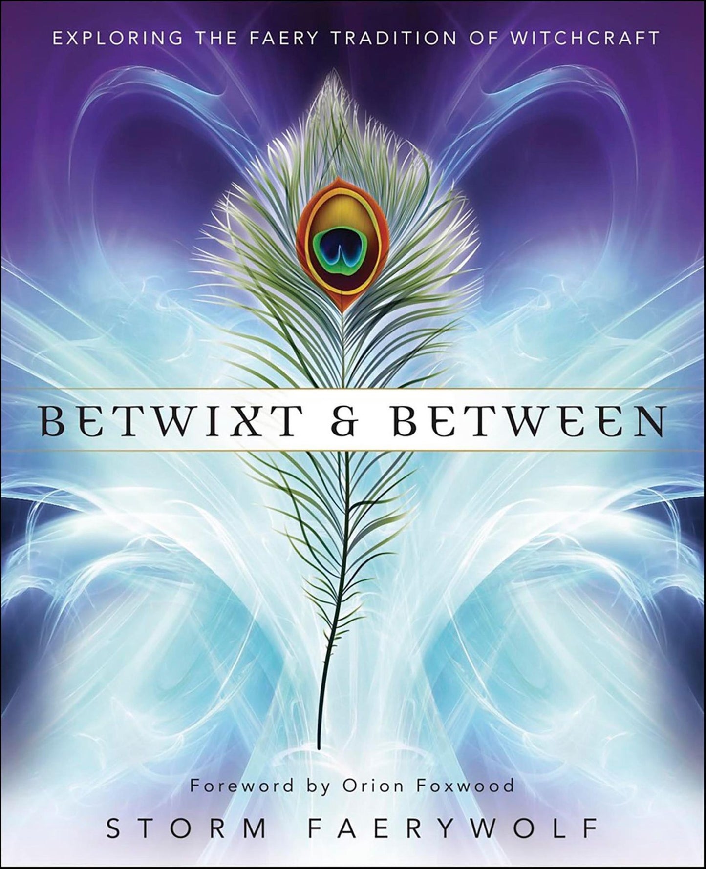 Betwixt and Between: Exploring the Faery Tradition of Witchcraft