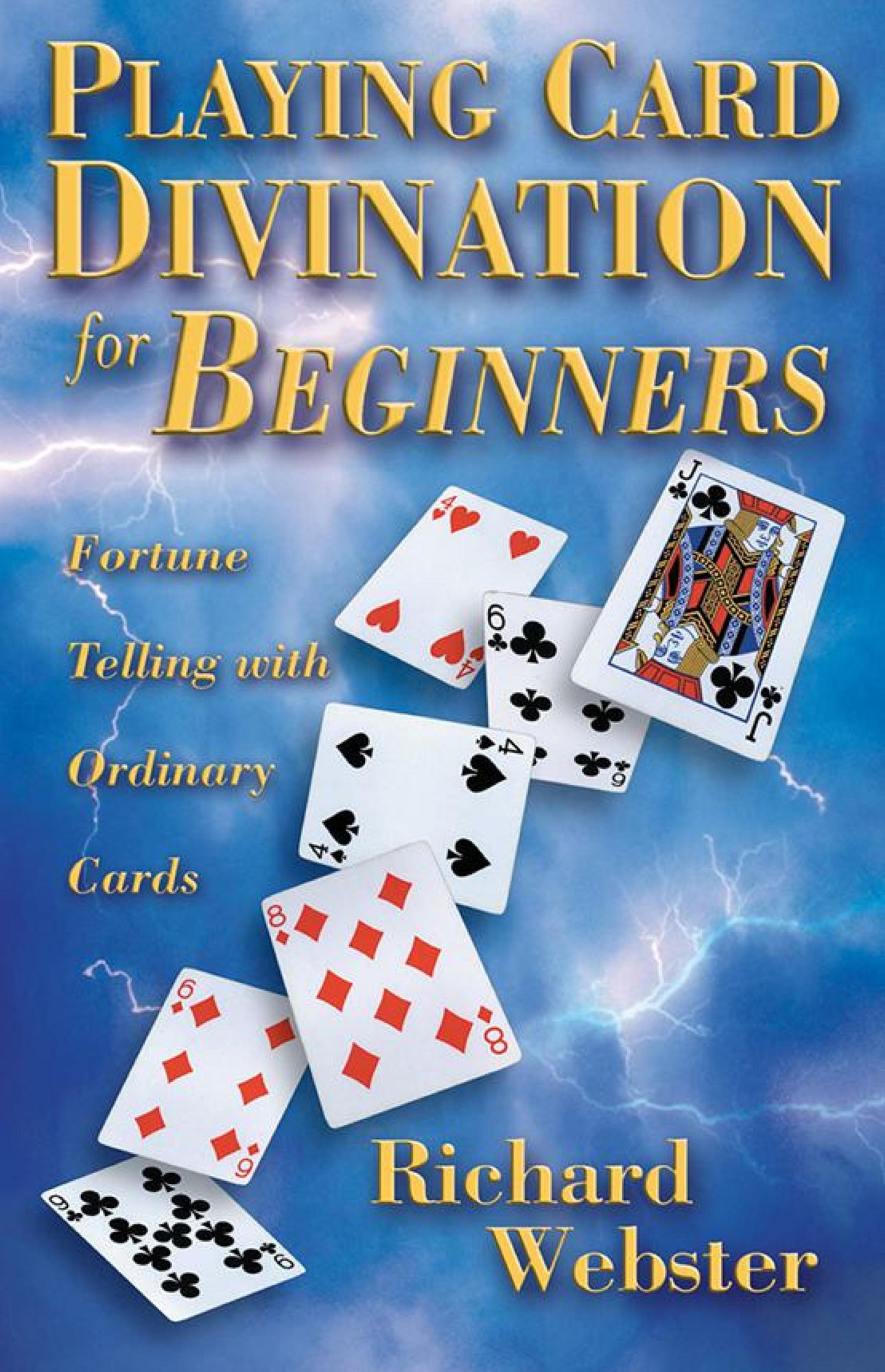 Playing Card Divination for Beginners: Fortune Telling with Ordinary Cards