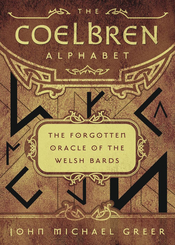 The Coelbren Alphabet: The Forgotten Oracle of the Welsh Bards