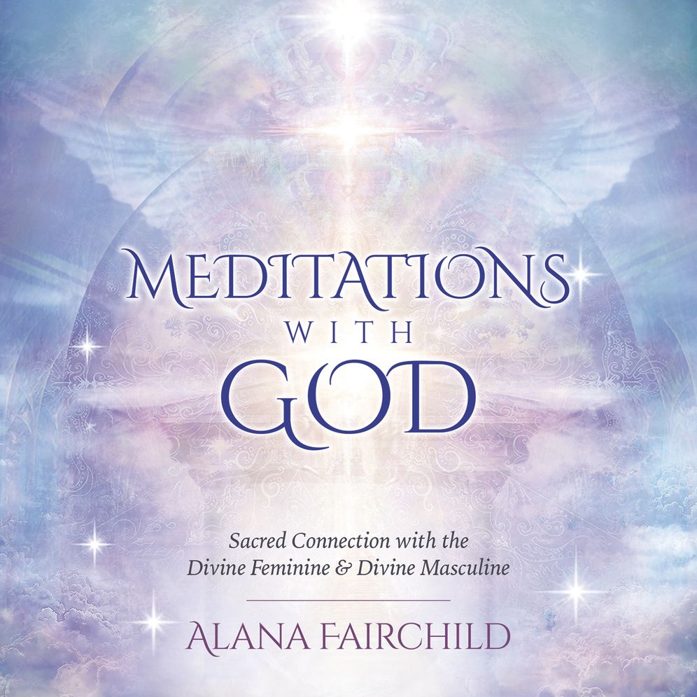 Meditations with God CD: Sacred Connection with the Divine Feminine & Divine Masculine