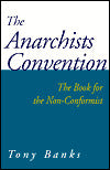 Anarchists Convention: The Book for the Non-Conformist