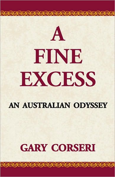 A Fine Excess: An Australian Odyssey