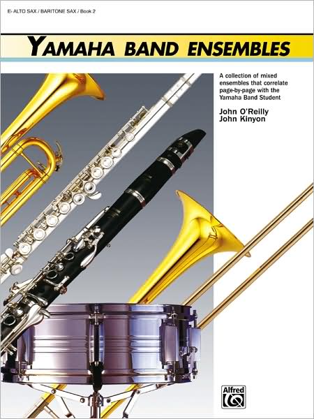 Yamaha Band Ensembles, Bk 2: Alto Sax, Baritone Sax