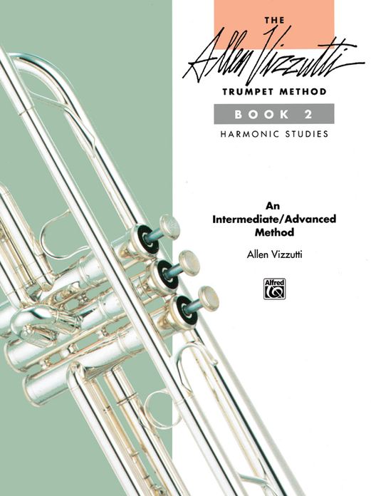 The Allen Vizzutti Trumpet Method, Bk 2: Harmonic Studies