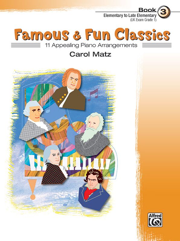 Famous & Fun Classic Themes, Bk 3