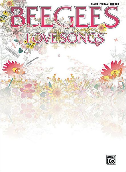 Bee Gees -- Love Songs: Piano/Vocal/Chords