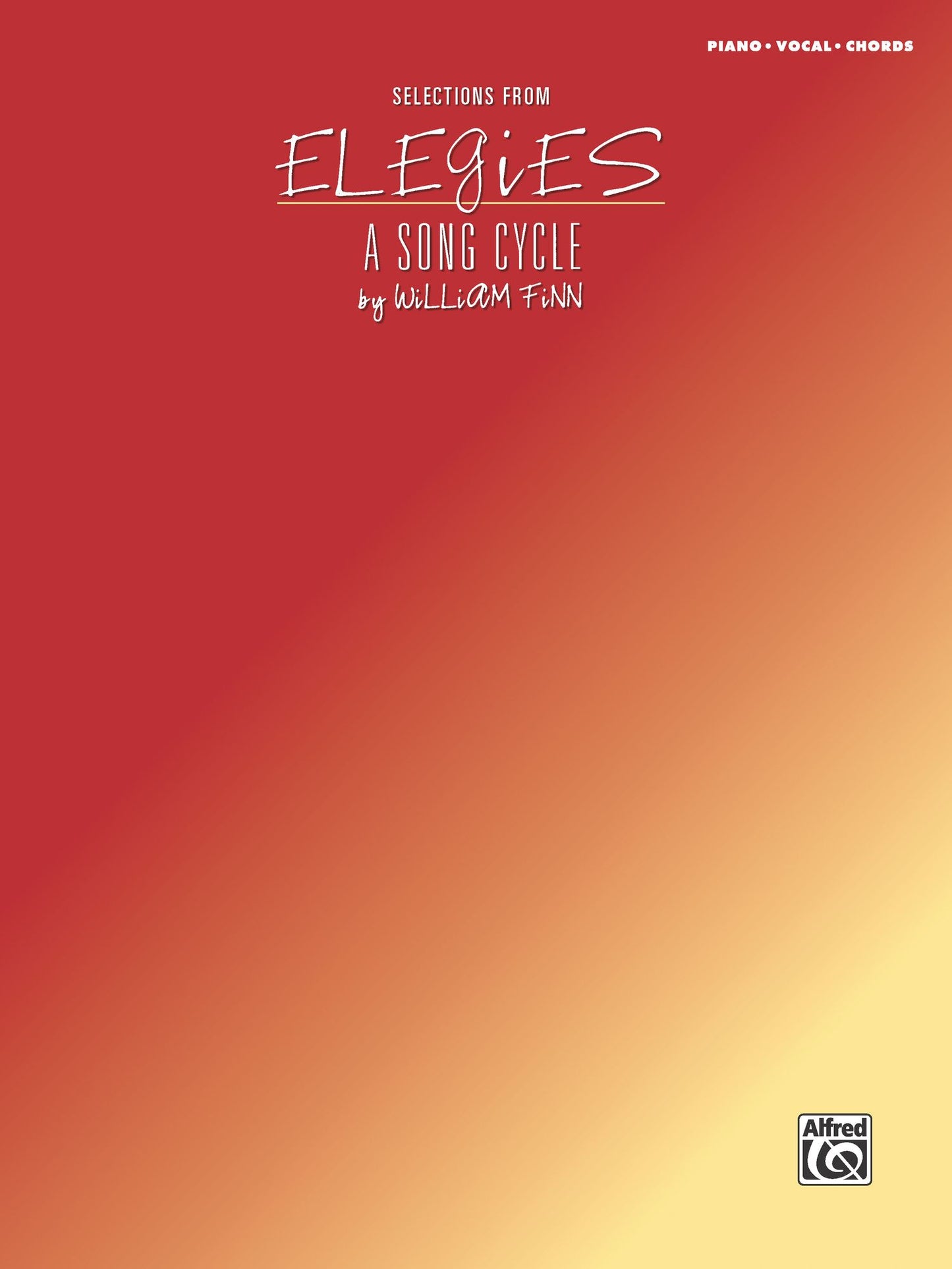 Selections from Elegies -- A Song Cycle: Piano/Vocal/Chords