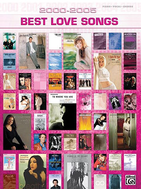 2000-2005 Best Love Songs: Piano/Vocal/Chords
