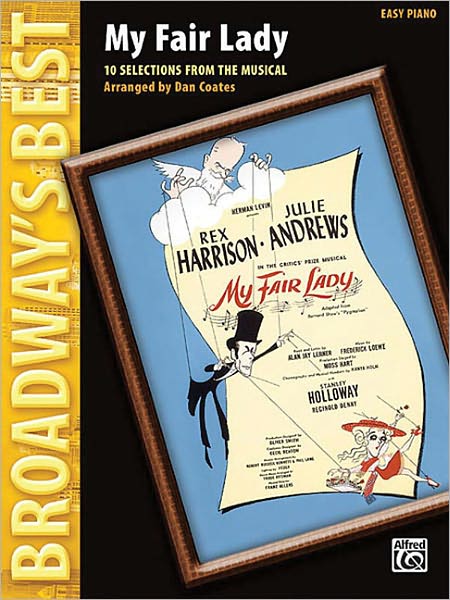 Selections from My Fair Lady: Easy Piano