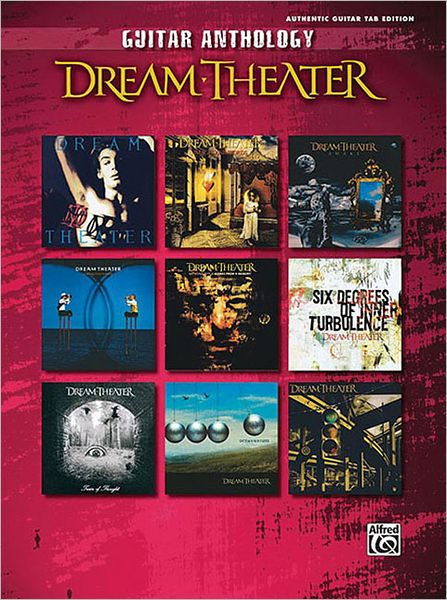 Dream Theater -- Guitar Anthology: Authentic Guitar TAB