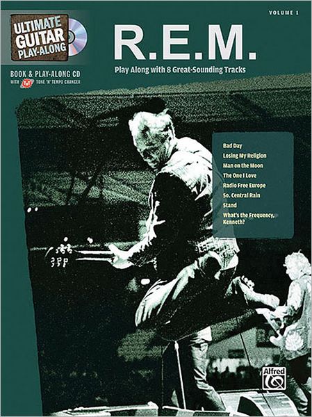 Ultimate Play-Along Guitar R.E.M.: Authentic Guitar TAB, Book & CD