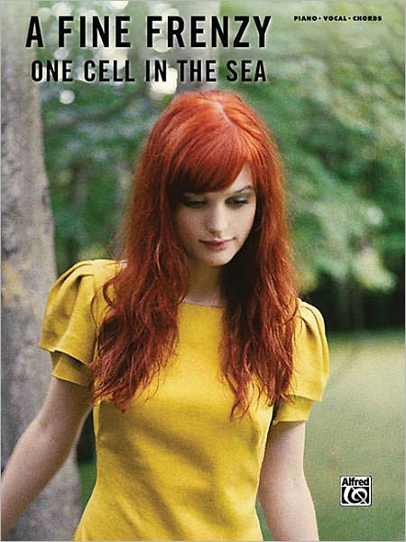 A Fine Frenzy -- One Cell in the Sea: Piano/Vocal/Chords