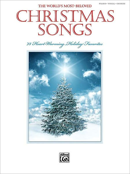 World's Most Beloved Christmas Songs: Piano/Vocal/Chords