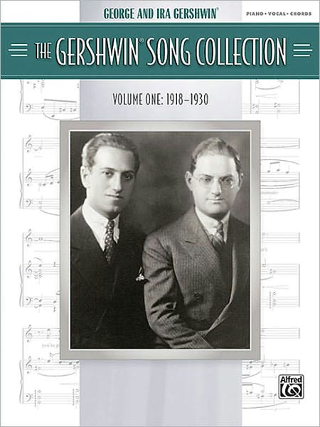 The Gershwin Song Collection (1918-1930): Piano/Vocal/Chords
