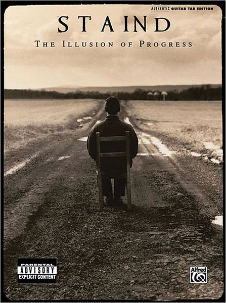 Staind -- The Illusion of Progress: Authentic Guitar TAB