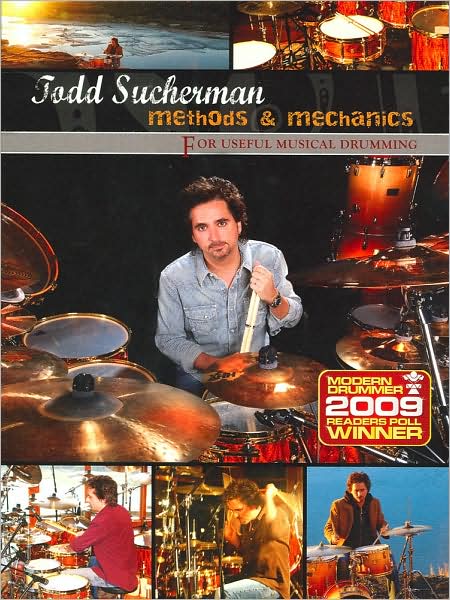 Todd Sucherman: Methods & Mechanics