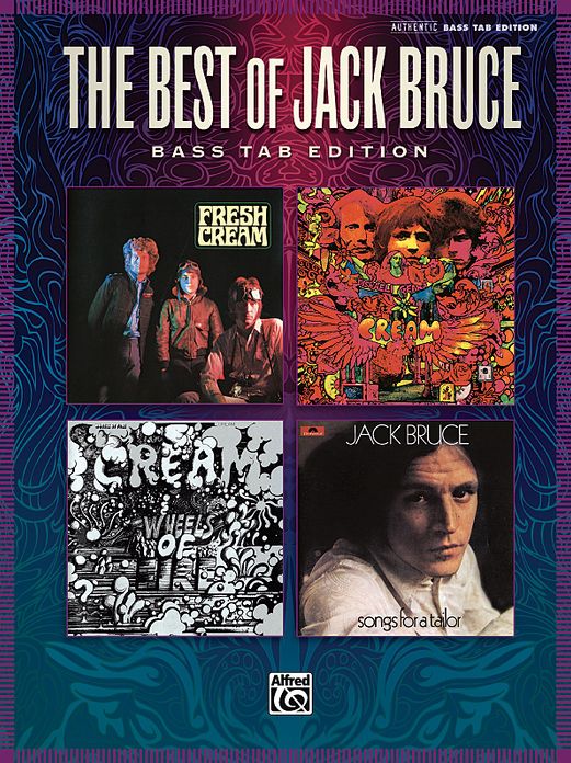 The Best of Jack Bruce: 13 Classics from Cream and Beyond (Authentic Bass TAB)