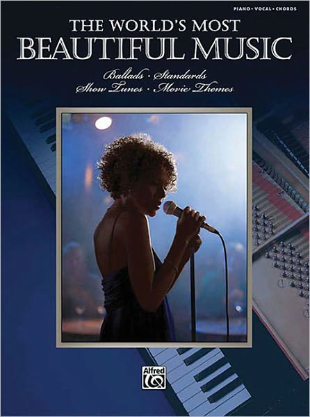 The World's Most Beautiful Music: Piano/Vocal/Chords