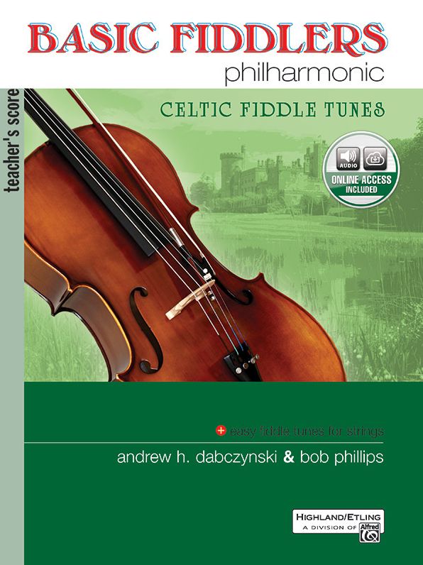 Basic Fiddlers Philharmonic Celtic Fiddle Tunes: Teacher's Manual, Book & CD