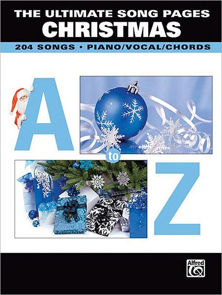 The Ultimate Song Pages Christmas: A to Z (Ultimate Song Pages Series)