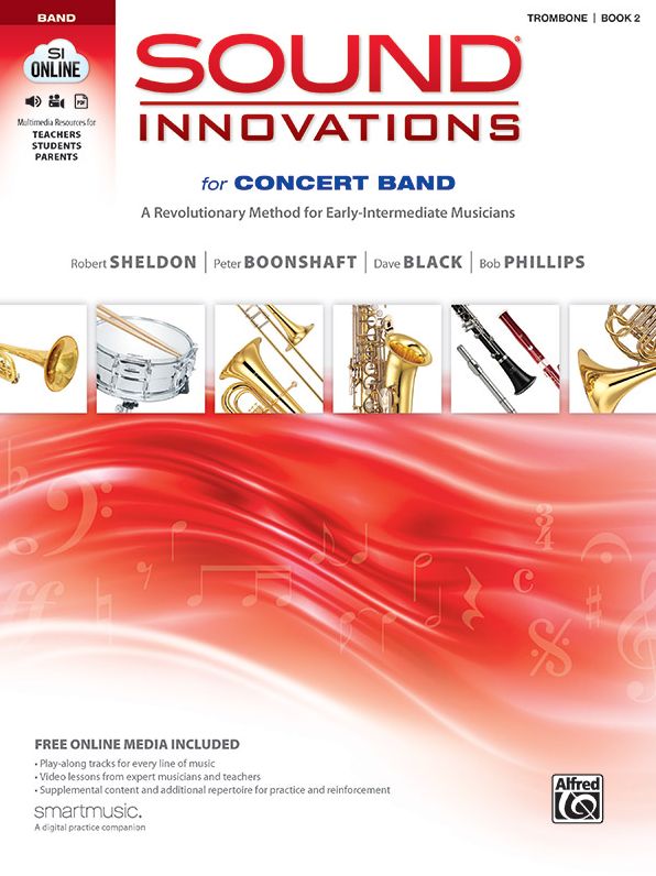 Sound Innovations for Concert Band, Bk 2: A Revolutionary Method for Early-Intermediate Musicians (Trombone), Book, CD & DVD