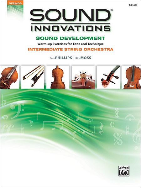 Sound Innovations for String Orchestra -- Sound Development: Cello