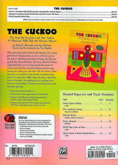 The Cuckoo: The Day the Cuckoo Lost Her Colors A Mexican Folk Tale for Unison Voices