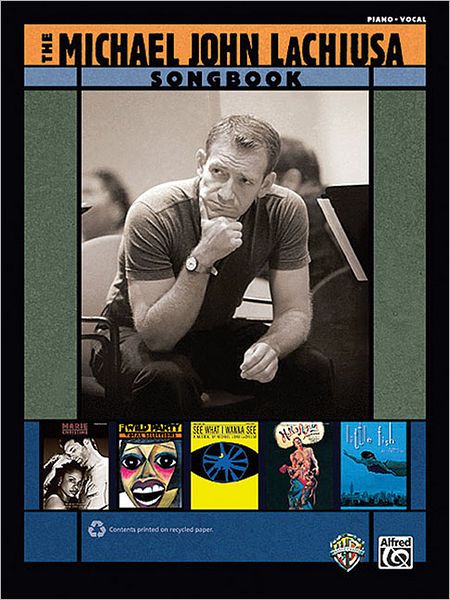 Michael John LaChiusa Songbook: Piano/Vocal