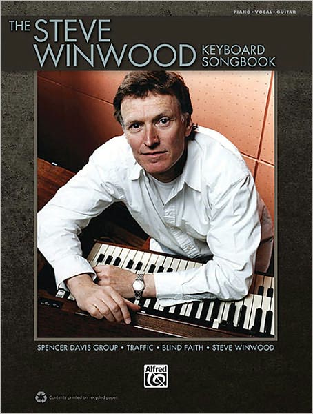 The Steve Winwood Keyboard Songbook: Piano/Vocal/Guitar