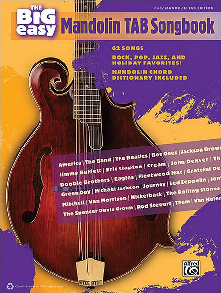 The Big Easy Mandolin TAB Songbook: 62 Songs -- Rock, Pop, Jazz, and Holiday Favorites!