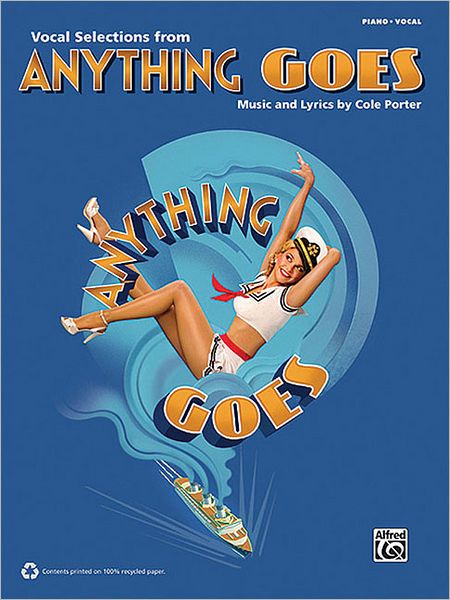 Anything Goes (2011 Revival Edition) -- Piano/Vocal Selections: Piano/Vocal