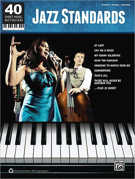 40 Sheet Music Bestsellers -- Jazz Standards: Piano/Vocal/Guitar