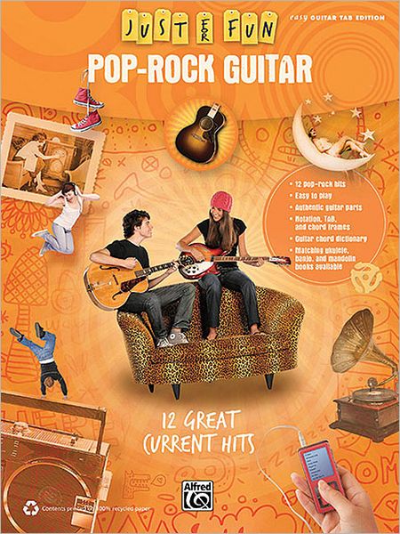 Just for Fun -- Pop-Rock Guitar: 12 Great Current Hits