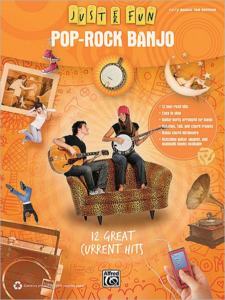 Just for Fun -- Pop-Rock Banjo: 12 Great Current Hits