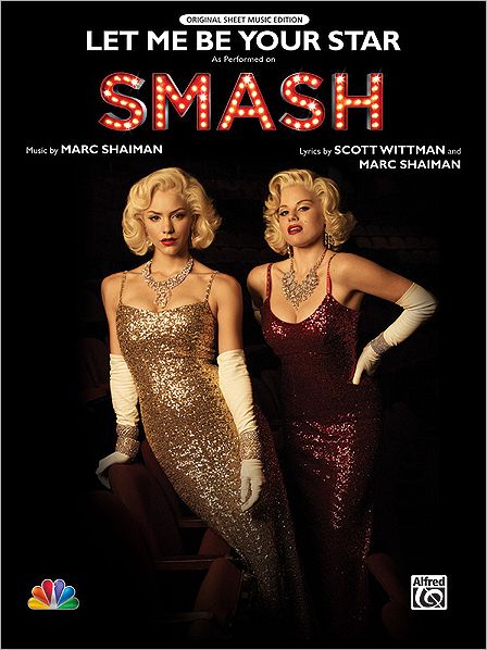 Let Me Be Your Star: As performed on Smash (Piano/Vocal/Chords), Sheet