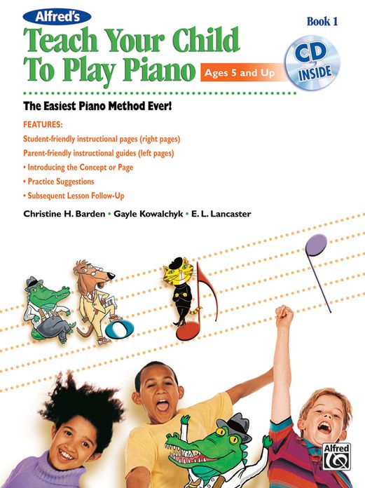 Alfred's Teach Your Child to Play Piano: Book & CD