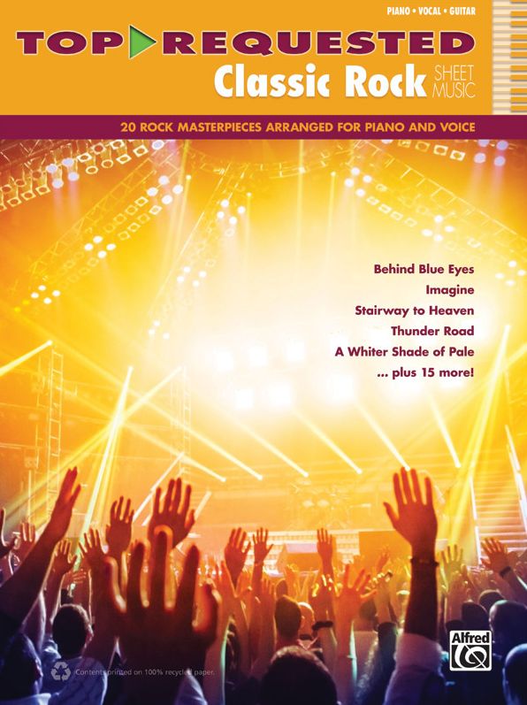 Top-Requested Classic Rock Sheet Music: 15 Popular Favorites in a Variety of Styles (Piano/Vocal/Guitar)