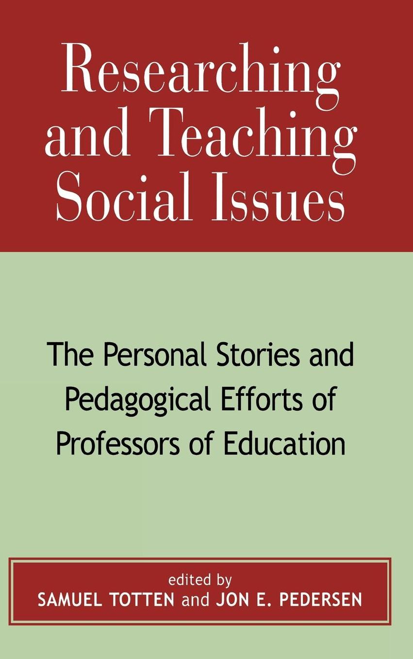 Researching and Teaching Social Issues: The Personal Stories and Pedagogical Efforts of Professors of Education