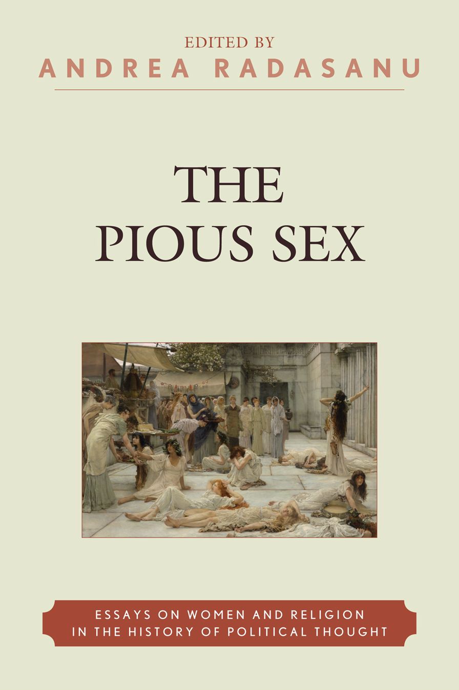 The Pious Sex: Essays on Women and Religion in the History of Political Thought