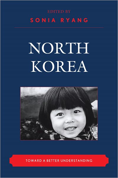 North Korea: Toward a Better Understanding