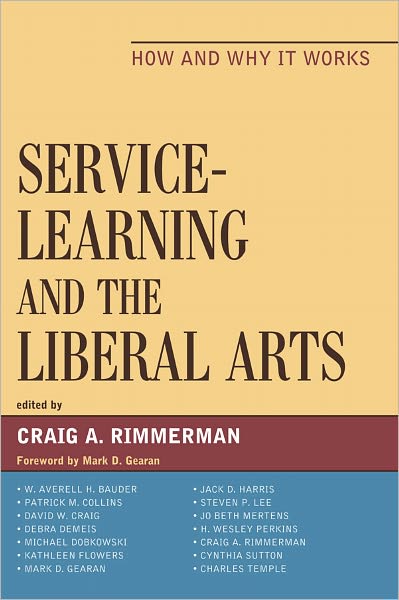 Service-Learning and the Liberal Arts: How and Why It Works