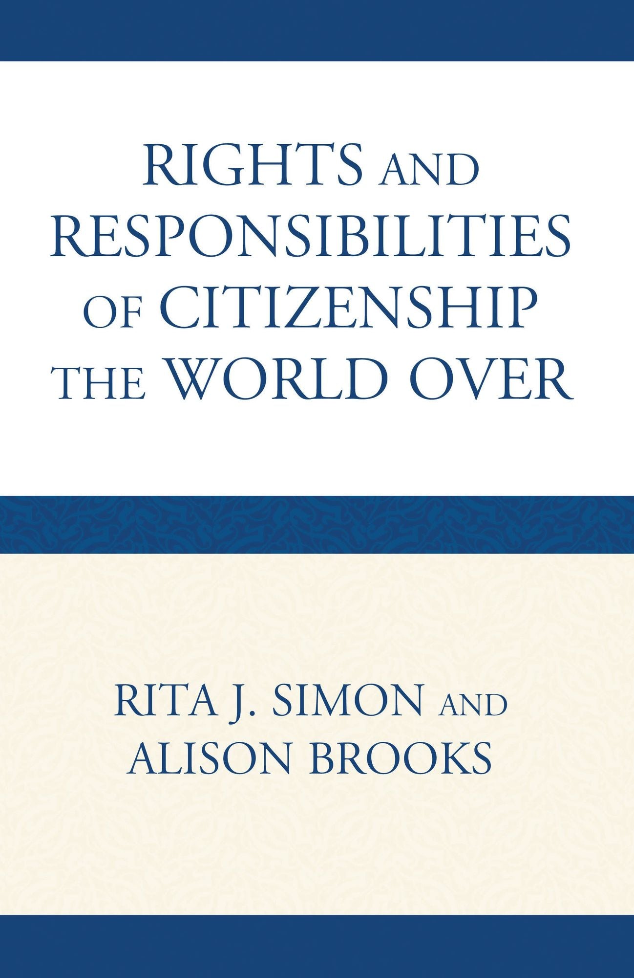 The Rights and Responsibilities of Citizenship the World Over