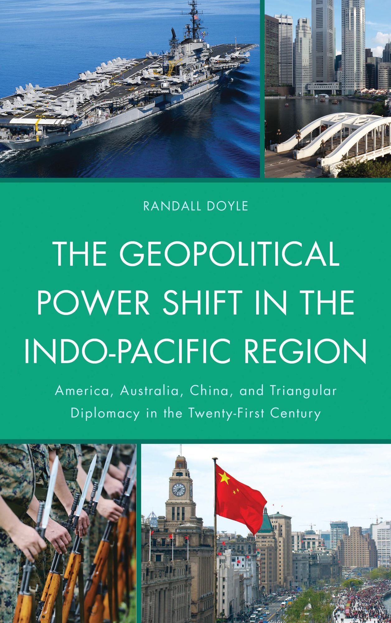 The Geopolitical Power Shift in the Indo-Pacific Region: America, Australia, China, and Triangular Diplomacy in the Twenty-First Century