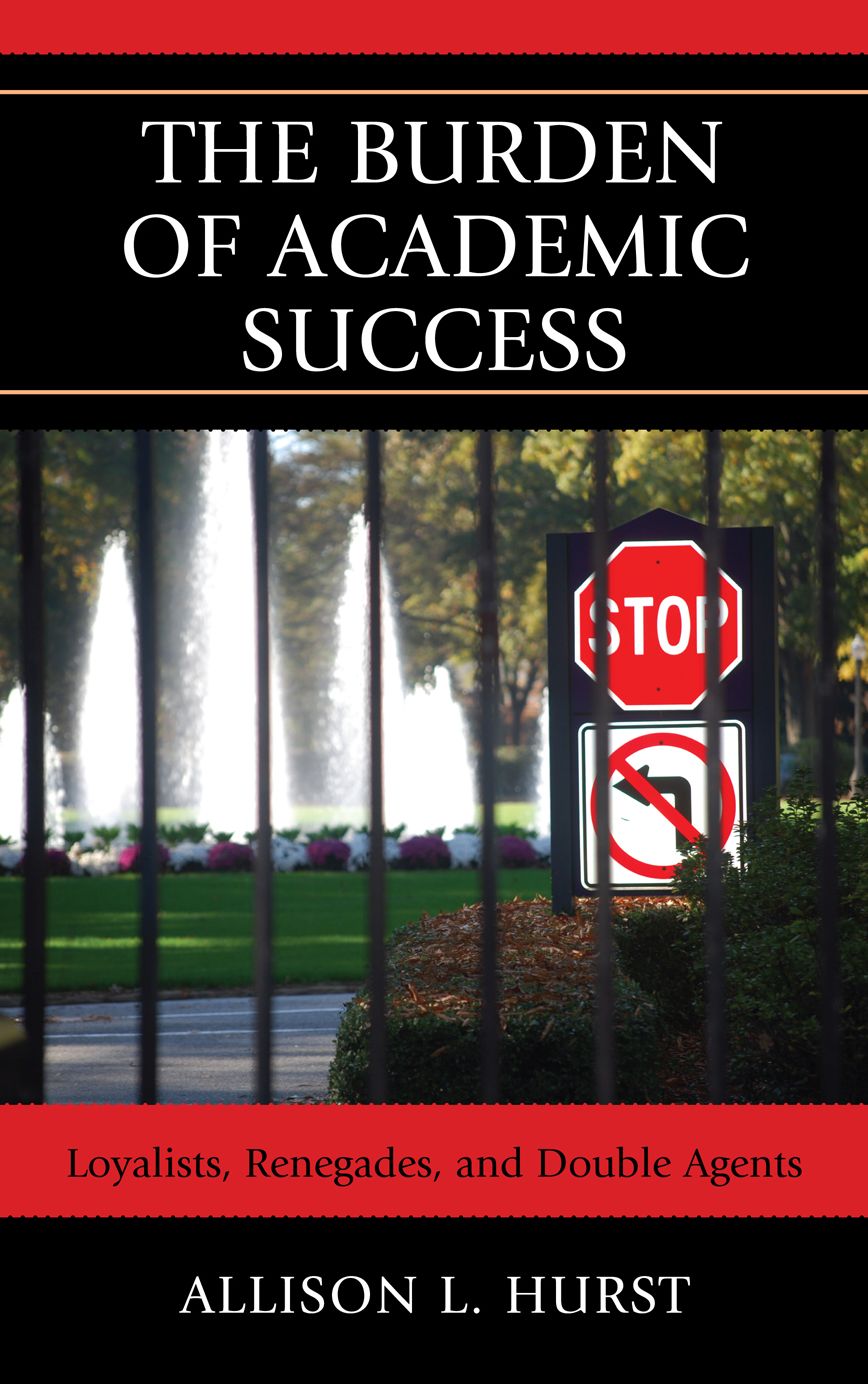 The Burden of Academic Success: Managing Working-Class Identities in College