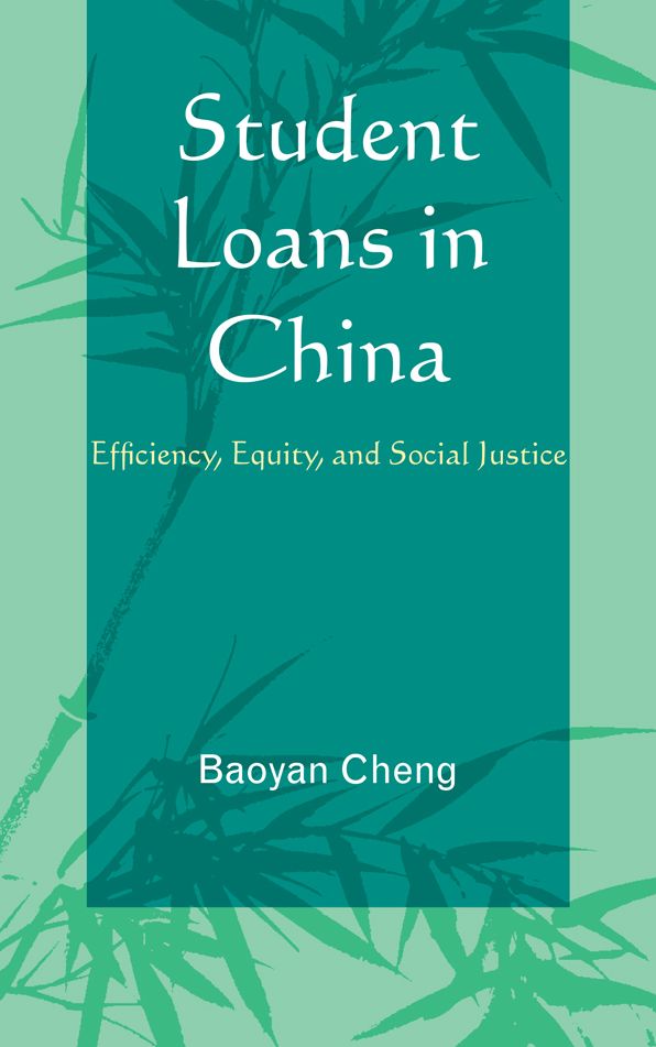 Student Loans in China: Efficiency, Equity, and Social Justice