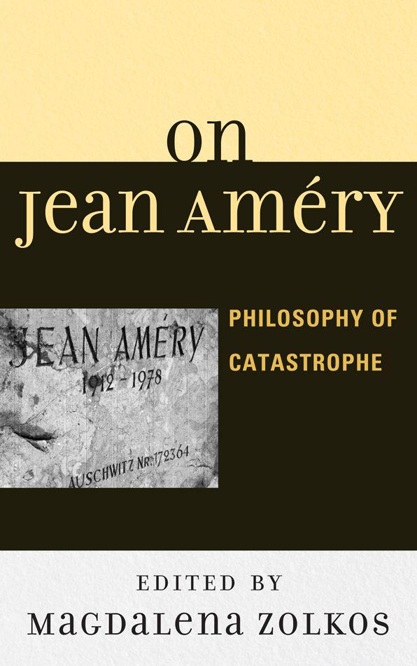 BloomsburyUS - On Jean AmÃ©ry: BloomsburyUS - Philosophy of Catastrophe