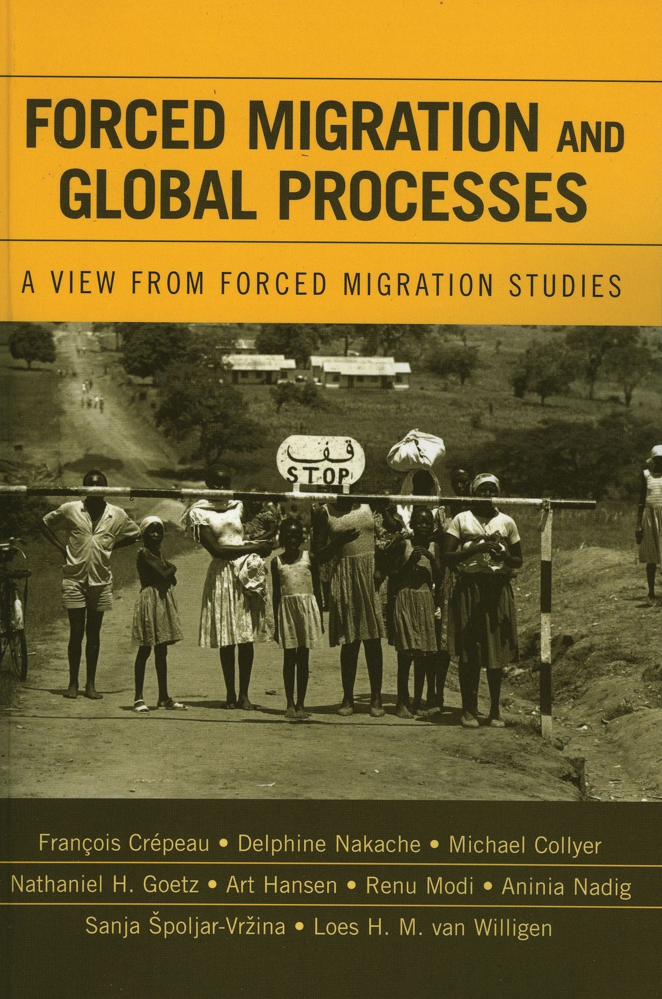 Forced Migration and Global Processes: A View from Forced Migration Studies