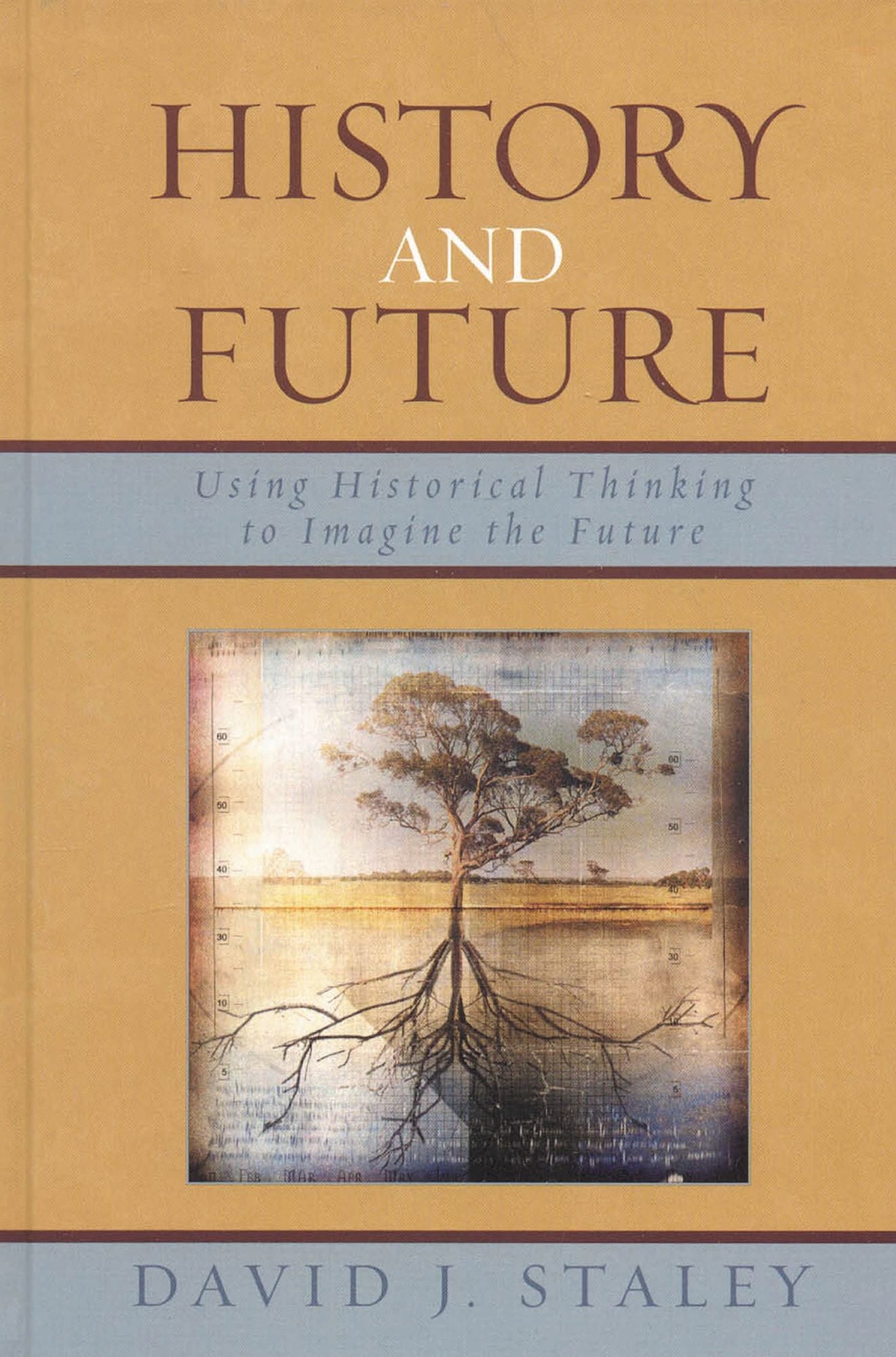 History and Future: Using Historical Thinking to Imagine the Future