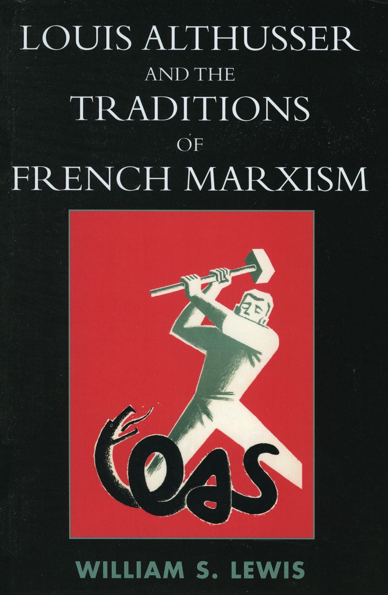 Louis Althusser and the Traditions of French Marxism