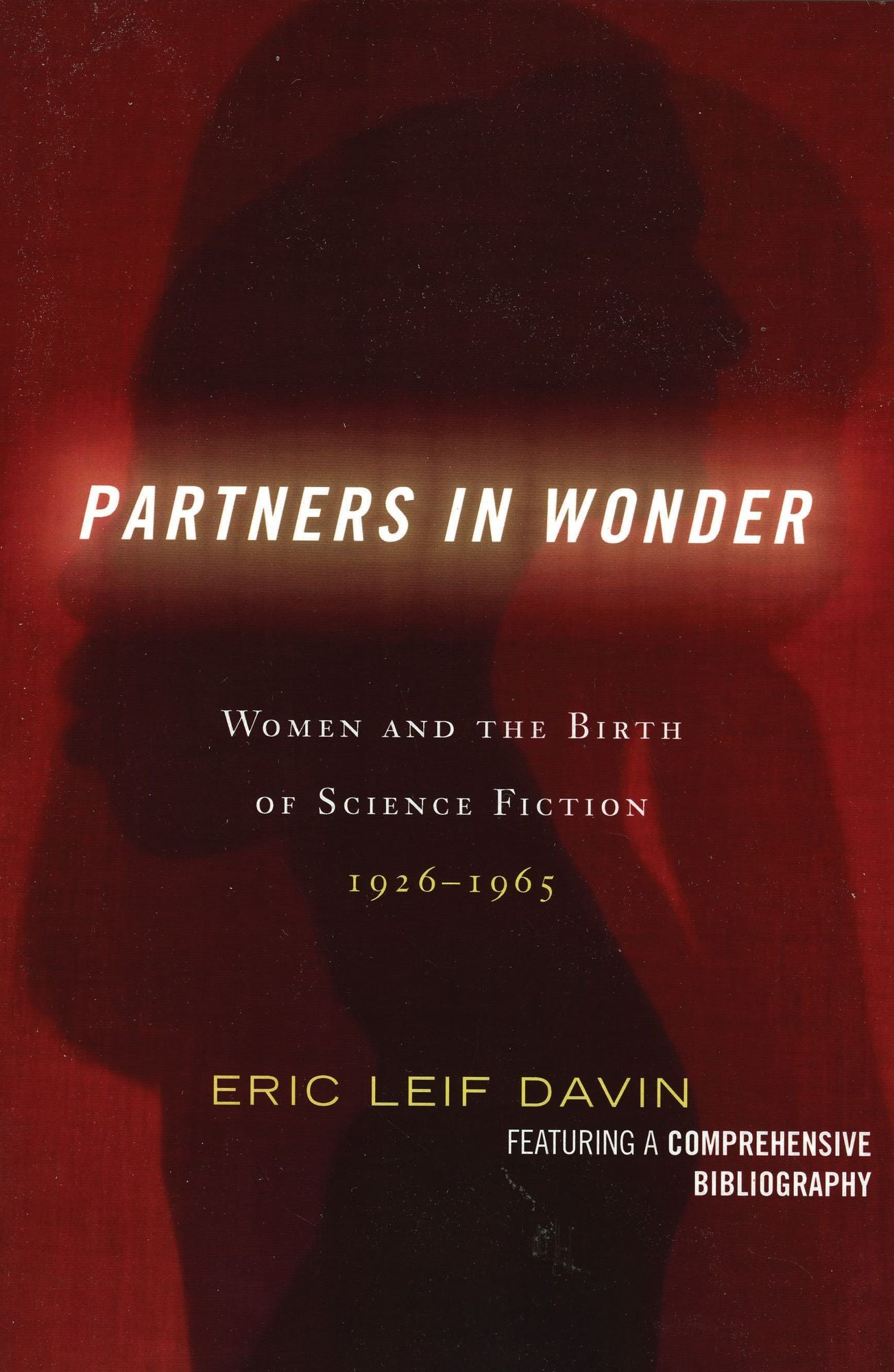 BloomsburyUS - Partners in Wonder: BloomsburyUS - Women and the Birth of Science Fiction, 1926-1965
